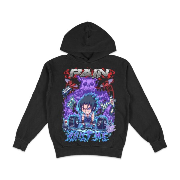 "PAIN BUILT ME" - HOODIE