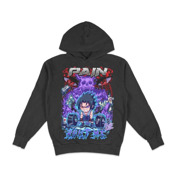"PAIN BUILT ME" - HOODIE